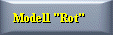 Modell "Rot"