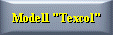 Modell "Texcol"